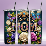 Butterfly Kisses "I Love You Mom" Tumbler
