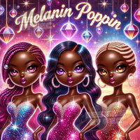 Crystal Queens: Melanin Poppin'